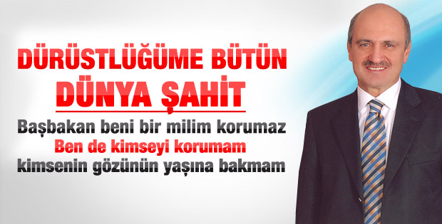 Erdoğan Bayraktar: Drstlğme btn dnya şahit