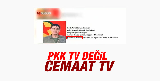 Cemaat kanalında PKK`lılar için şehit tanımlaması