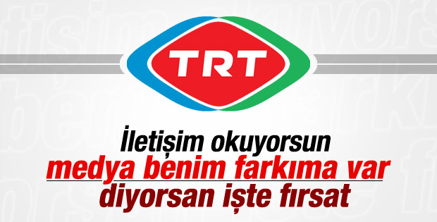 TRT geleceğin iletişimcilerini seçiyor