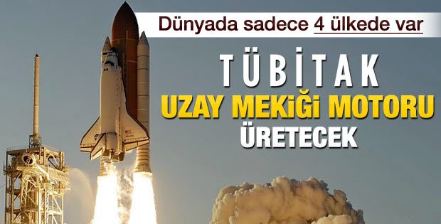 Türkiye uzay mekiği motoru üretecek